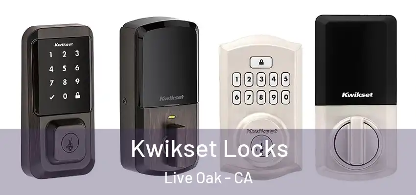  Kwikset Locks Live Oak - CA