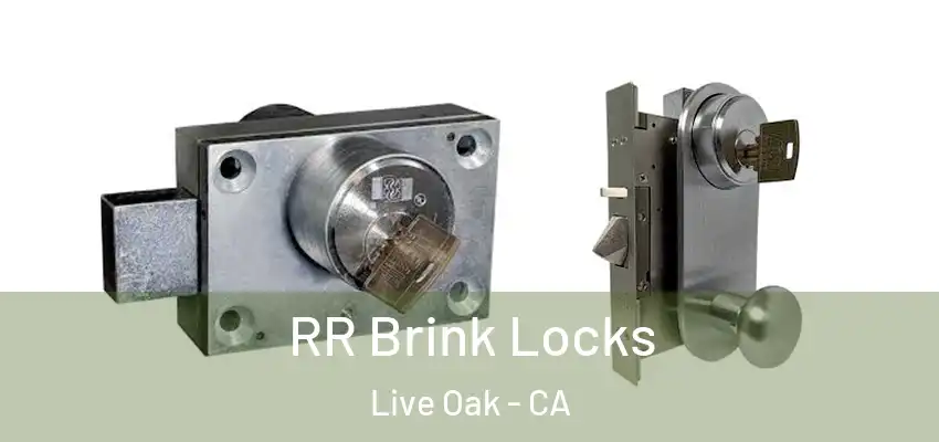  RR Brink Locks Live Oak - CA